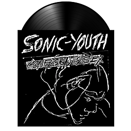 Sonic Youth - Confusion Is Sex LP Vinyl Record by Goofin Records