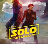 Star Wars: Solo - The Art of Solo: A Star Wars Story Hardcover
