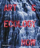 Art and Ecology Now - HC (Hardcover Book)