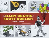Many Deaths of Scott Koblish - Hardcover