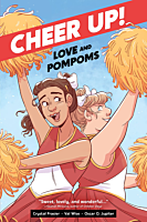 Cheer Up: Love and Pompoms by Crystal Frasier Paperback Book