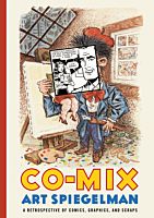 Art Spiegelman - Co-Mix: A Retrospective of Comics, Graphics, and Scraps Hardcover
