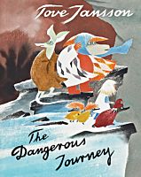 Moomin - The Dangerous Journey: A Tale of Moomin Valley Hardcover