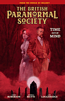 British Paranormal Society: Time Out of Mind by Mike Mignola Hardcover Book