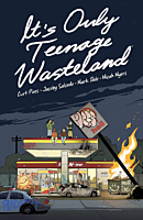 It's Only Teenage Wasteland by Curt Pires Trade Paperback Book