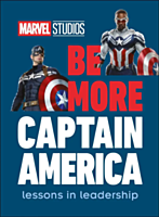 Captain America - Be More Captain America: Lessons in Leadership Hardcover Book