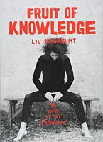 Fruit of Knowledge by Liv Stromquist Hardcover