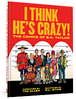 FTG96287-I-Think-He’s-Crazy!-The-Comics-of-B-K-Taylor-Hardcover-Book-01