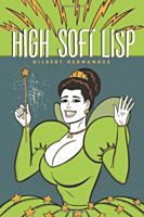High Soft Lisp by Gilbert Hernandez Paperback