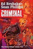 Criminal: The Deluxe Edition Book Two by Ed Brubaker & Sean Phillips Hardcover Book