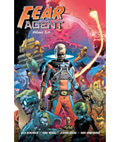 Fear Agent - 20th Anniversary Deluxe Edition Volume 02 Hardcover Book (Jerome Opena Variant Cover)