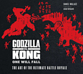 Godzilla vs. Kong - One Will Fall: The Art of the Ultimate Battle Royale Hardcover Book