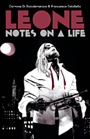 Leone: Notes On a Life by Francesco Colafella Trade Paperback Book