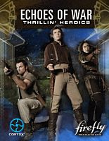 MWP7015-Firefly-Role-Playing-Game-Echoes-of-War-Thrillin-Heroics-Paperback-Book