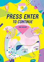 Press Enter to Continue by Ana Galvan Hardcover Book