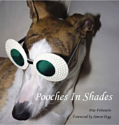 Pooches in Shades: Chic Dogs Sporting Cool Sunglasses Book