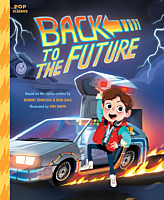 Back to the Future - The Classic Illustrated Storybook (Pop Classics) Paperback Book