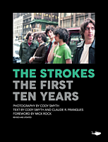 The Strokes - The First Ten Years Hardcover Book