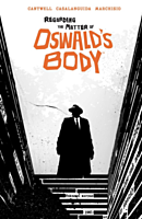 Regarding the Matter of Oswald's Body by Christopher Cantwell Trade Paperback Book