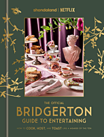 Bridgerton - The Official Bridgerton Guide to Entertaining Hardcover Book