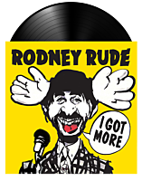 Rodney Rude - I Got More LP Vinyl Record