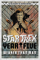 Star Trek: Year Five - Book Three Weaker Than Man Trade Paperback Book