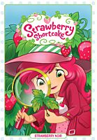 Strawberry Shortcake - Volume 02 Strawberry Noir Hardcover