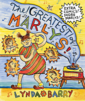The Greatest of Marlys! by Lynda Barry Hardcover Book