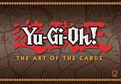 Yu-Gi-Oh! - The Art of the Cards Hardcover